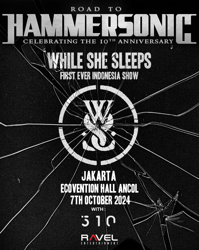 Road to Hammersonic: Rayakan 10 Tahun dengan While She Sleeps dan 510 Band Bandung